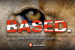 BASED - The Signature Course of Alpha Mastery